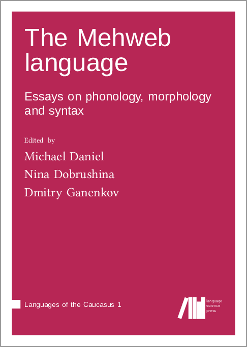 The Mehweb language: Essays on phonology, morphology and syntax | Language  Science Press